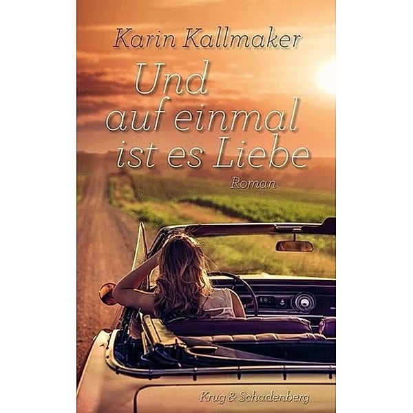 Und auf einmal ist es Liebe, Karin Kallmaker