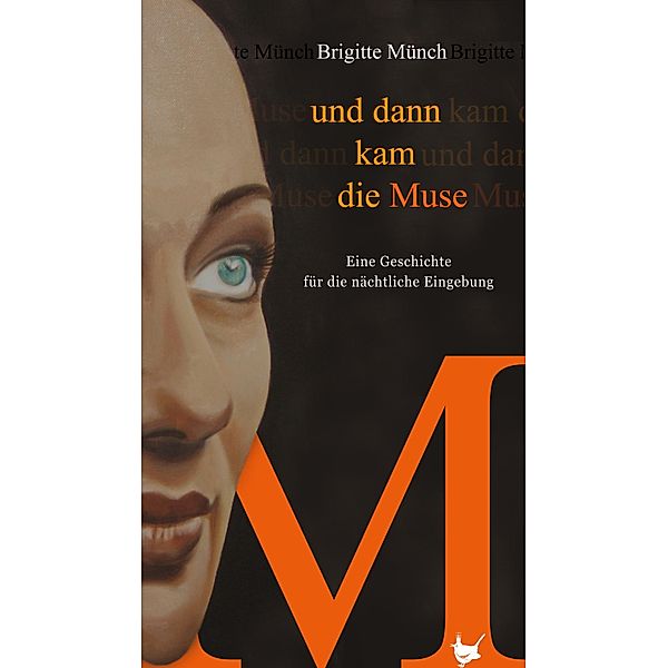 Und dann kam die Muse / Appetit, Brigitte Münch