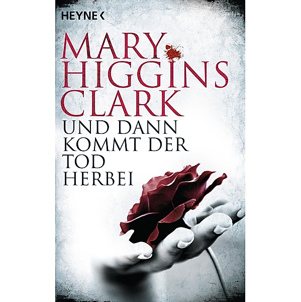 Und dann kommt der Tod herbei, Mary Higgins Clark