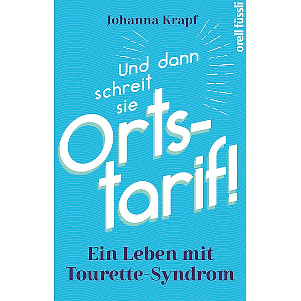 Und dann schreit sie Ortstarif!, Johanna Krapf