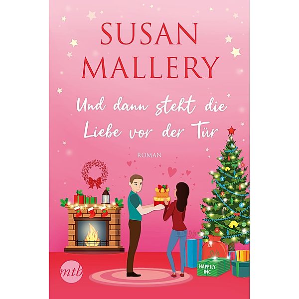 Und dann steht die Liebe vor der Tür / Happily Inc Bd.6, Susan Mallery