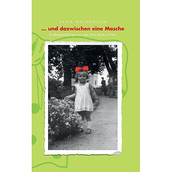 ... und dazwischen eine Masche, Erika Waldhauser