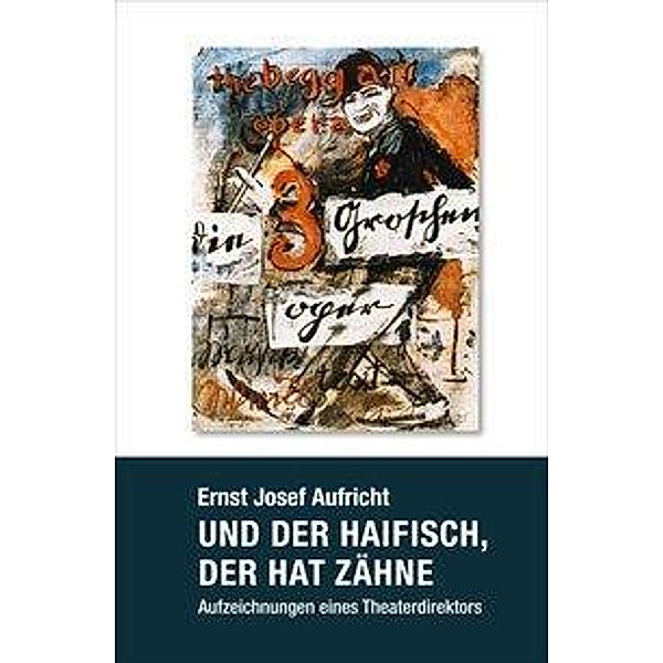 Und der Haifisch, der hat Zähne, Ernst J. Aufricht