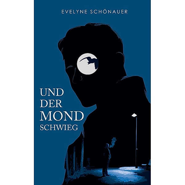 Und der Mond schwieg, Evelyne Schönauer
