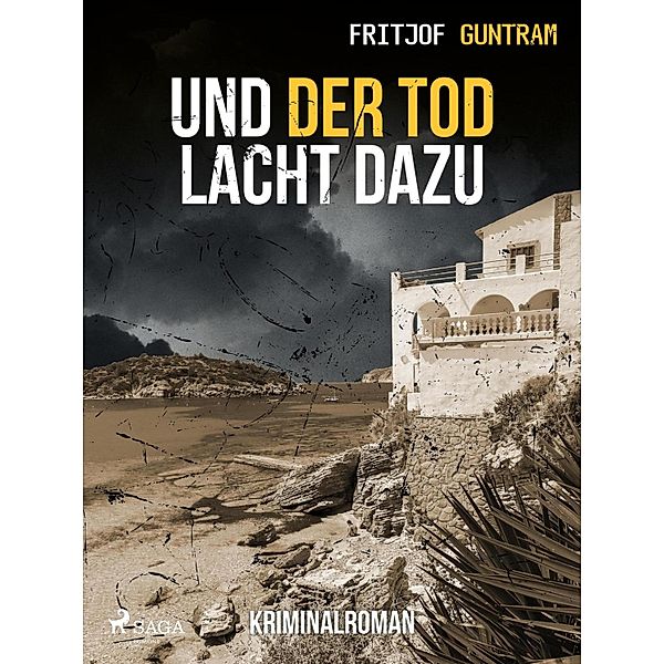 Und der Tod lacht dazu, Fritjof Guntram