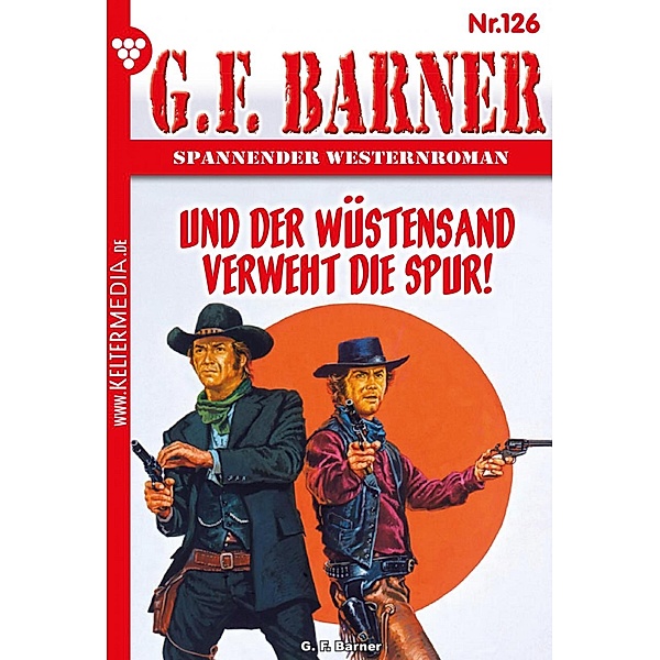 ... und der Wüstensand verweht die Spur! / G.F. Barner Bd.126, G. F. Barner