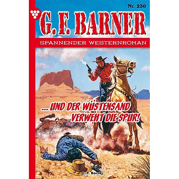 ... und der Wüstensand verweht die Spur! / G.F. Barner Bd.230, G. F. Barner