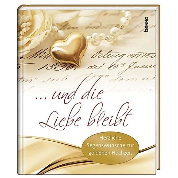 ... und die Liebe bleibt