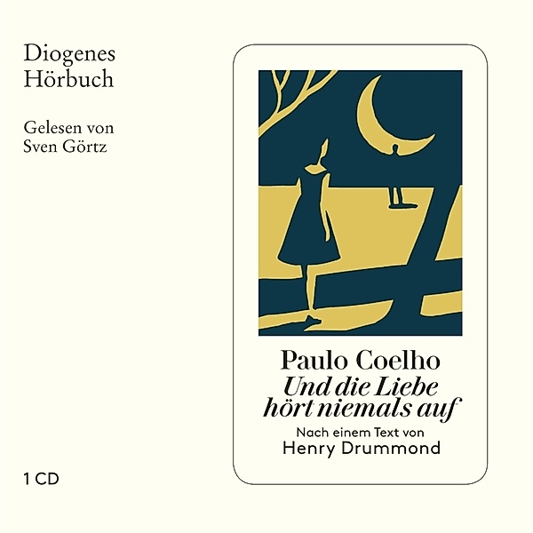 Und die Liebe hört niemals auf,1 Audio-CD, Paulo Coelho