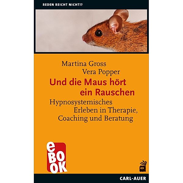 Und die Maus hört ein Rauschen / Reden reicht nicht!?, Martina Gross, Vera Popper