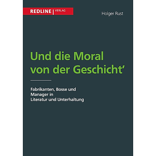 Und die Moral von der Geschicht', Holger Rust