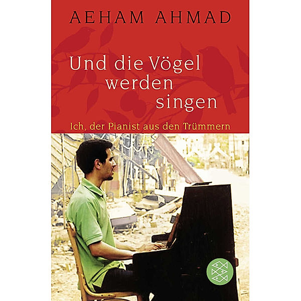 Und die Vögel werden singen, Aeham Ahmad