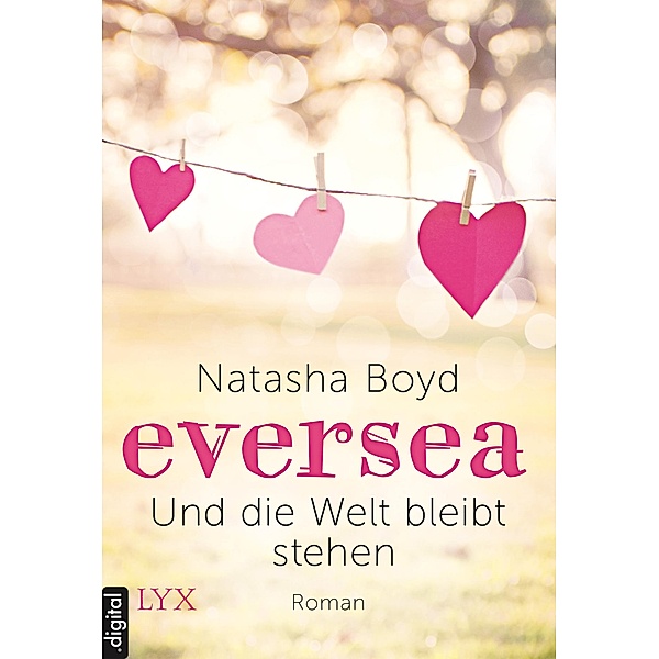 Und die Welt bleibt stehen / Eversea Bd.2, Natasha Boyd