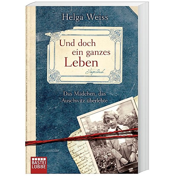 Und doch ein ganzes Leben, Helga Weiss