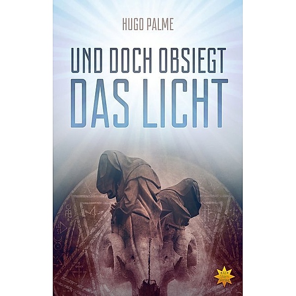 Und doch obsiegt das Licht, Hugo Palme