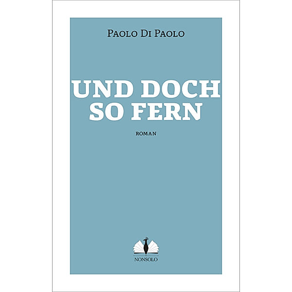 Und doch so fern, Paolo Di Paolo
