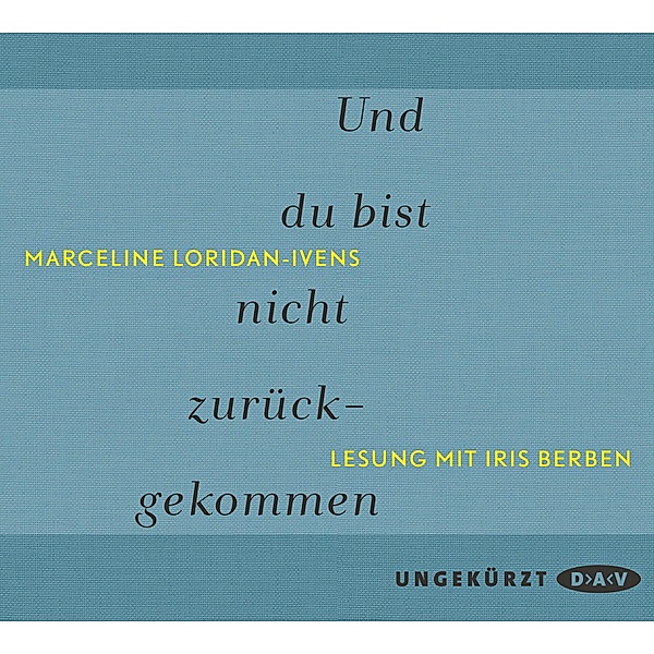 Und du bist nicht zurückgekommen,2 Audio-CD, Marceline Loridan-Ivens