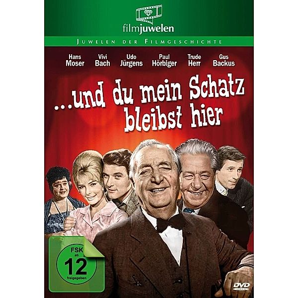 ... und du, mein Schatz, bleibst hier, Franz Antel