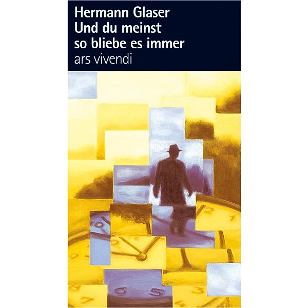 Und du meinst so bliebe es immer (eBook), Hermann Glaser