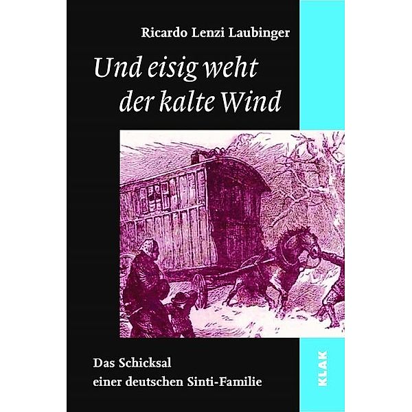 Und eisig weht der kalte Wind, Ricardo Lenzi Laubinger