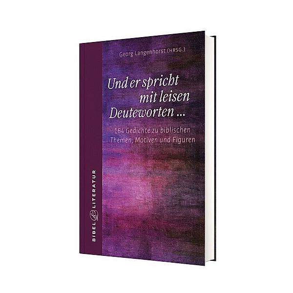 Und er spricht mit leisen Deuteworten ..., Georg Langenhorst