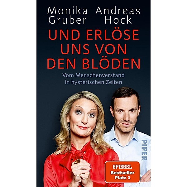 Und erlöse uns von den Blöden, Monika Gruber, Andreas Hock