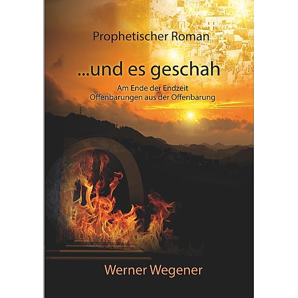 ...und es geschah, Werner Wegener