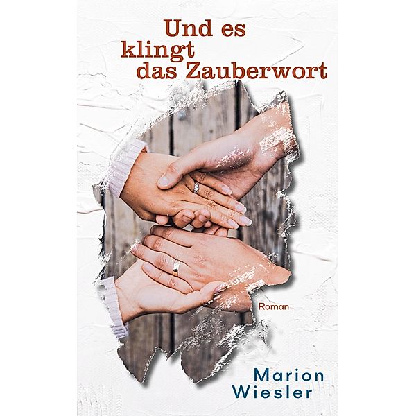 Und es klingt das Zauberwort / Marion Wieslers Orcas Island Romane Bd.3, Marion Wiesler