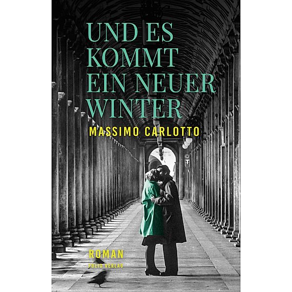 Und es kommt ein neuer Winter / Transfer Bibliothek Bd.165, Massimo Carlotto