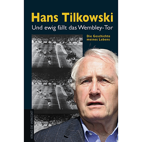 Und ewig fällt das Wembley-Tor, Hans Tilkowski