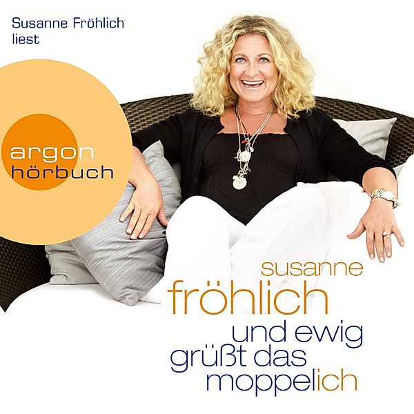 Und ewig grüßt das Moppel-Ich, Susanne Fröhlich