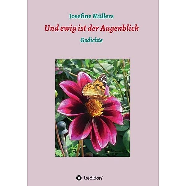 Und ewig ist der Augenblick, Josefine Müllers