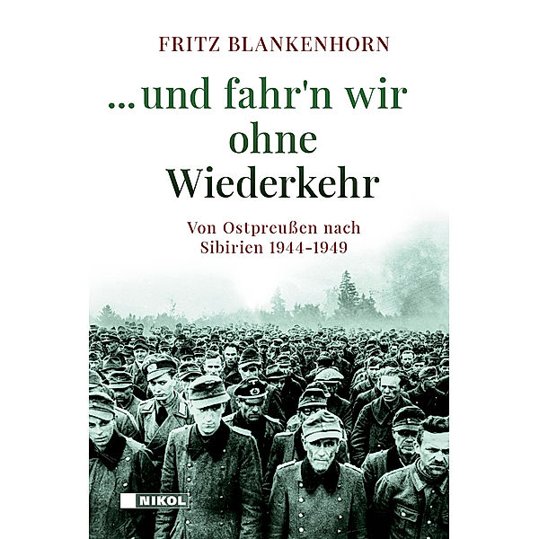 ...und fahr´n wir ohne Wiederkehr, Fritz Blankenhorn