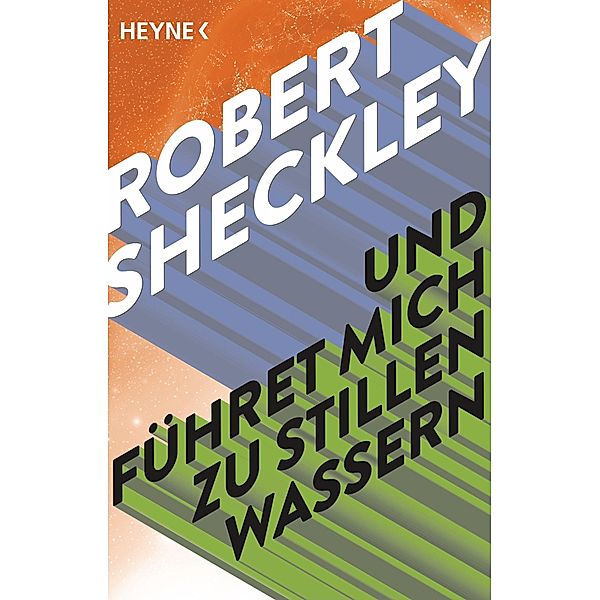 Und führet mich zu stillen Wassern, Robert Sheckley