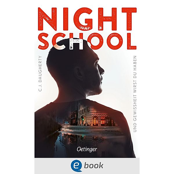 Und Gewissheit wirst du haben / Night School Bd.5, C. J. Daugherty