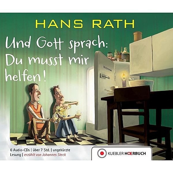 Und Gott sprach - 3 - Du musst mir helfen!, Hans Rath