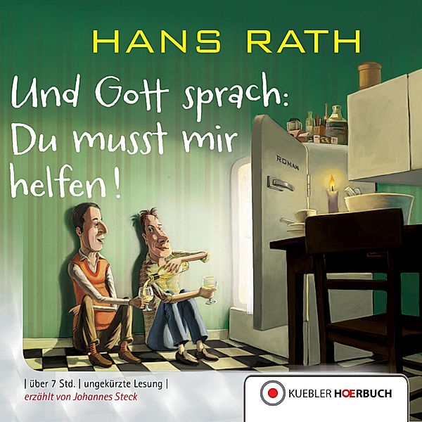 Und Gott sprach - 3 - Du musst mir helfen!, Hans Rath