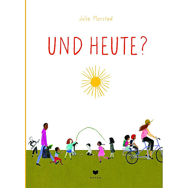 Und heute?, Julie Morstad