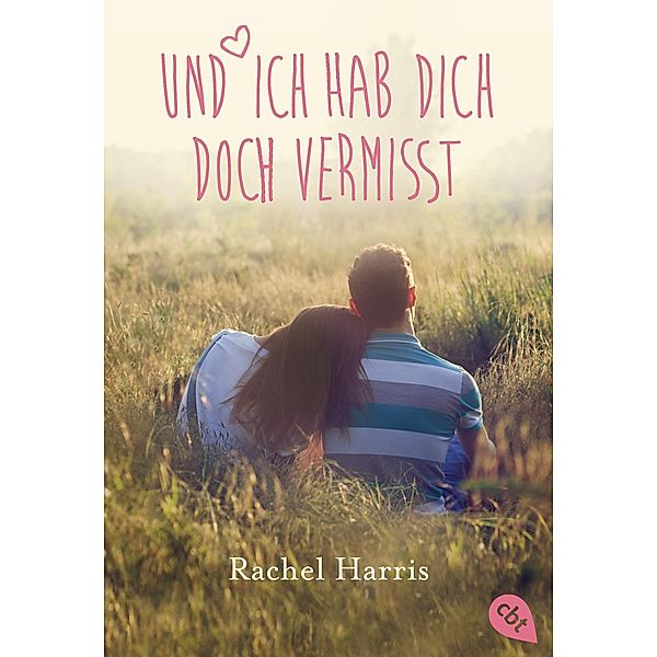 Und ich hab dich doch vermisst, Rachel Harris