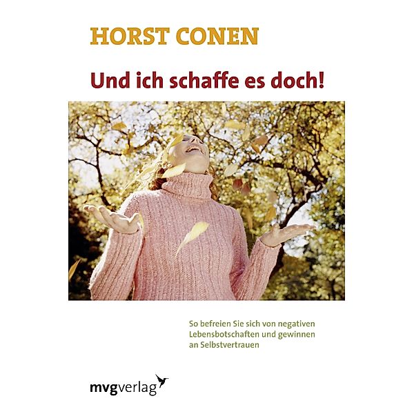 Und ich schaffe es doch!, Horst Conen