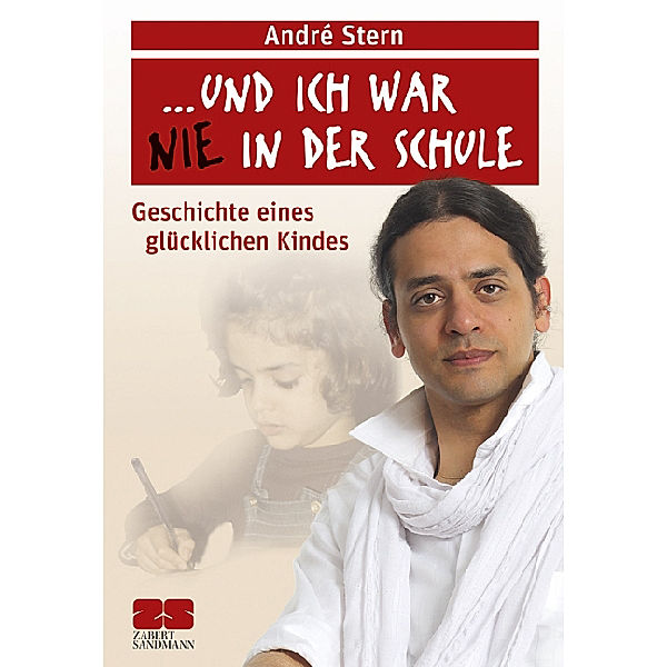 ... und ich war nie in der Schule, André Stern