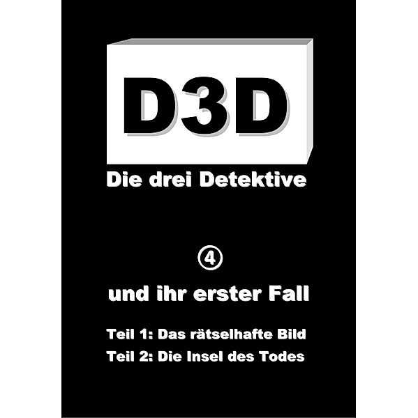 und ihr erster Fall / D3D - Die drei Detektive Bd.4, Adrian Müller