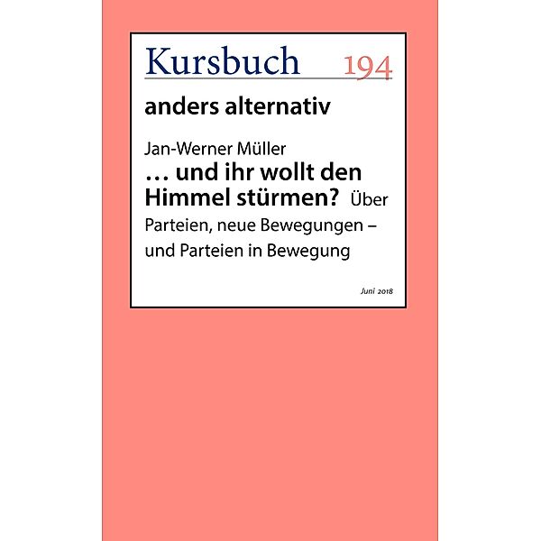 ... und ihr wollt den Himmel stürmen?, Jan-Werner Müller