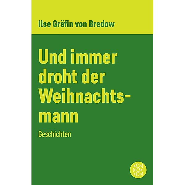 Und immer droht der Weihnachtsmann, Ilse Gräfin Von Bredow