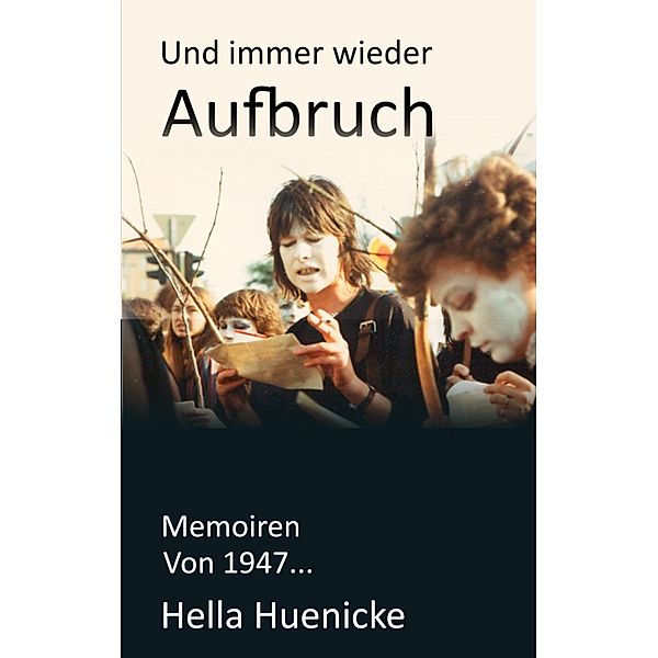 Und immer wieder Aufbruch, Hella Hünicke