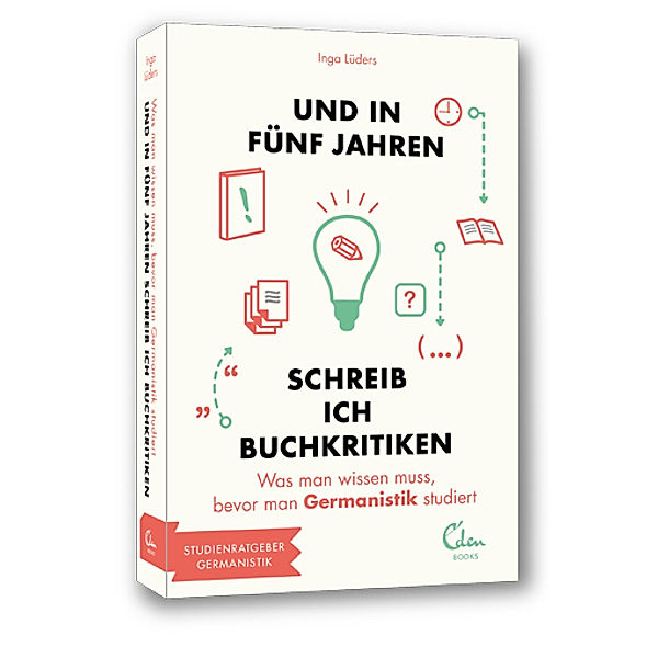 Und in fünf Jahren schreib ich Buchkritiken, Inga Lüders