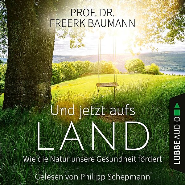 Und jetzt aufs Land, Freerk Baumann