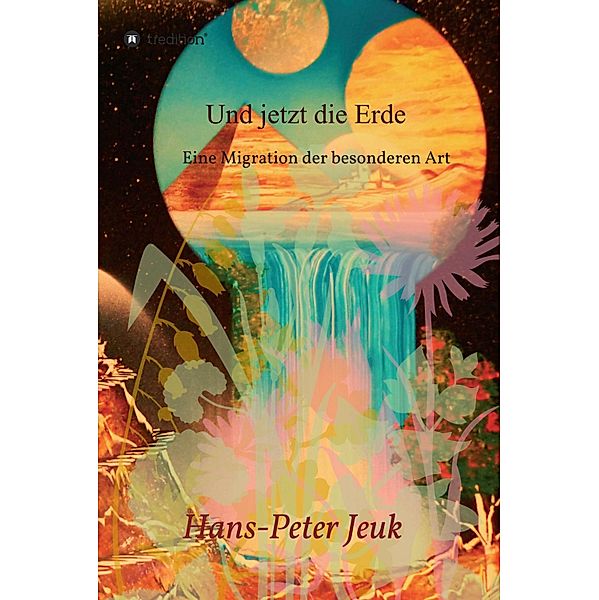 Und jetzt die Erde, Hans-Peter Jeuk