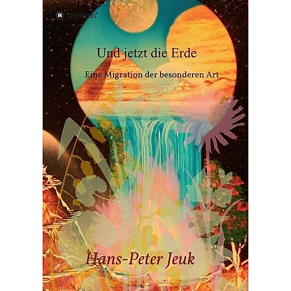 Und jetzt die Erde, Hans-Peter Jeuk