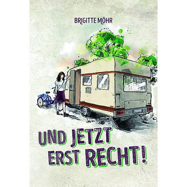 Und jetzt erst recht, Brigitte Möhr